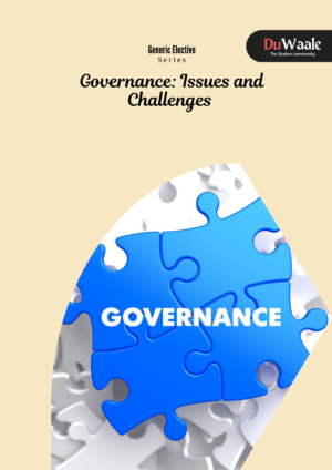 Governance: Issues and Challenges   (GE)