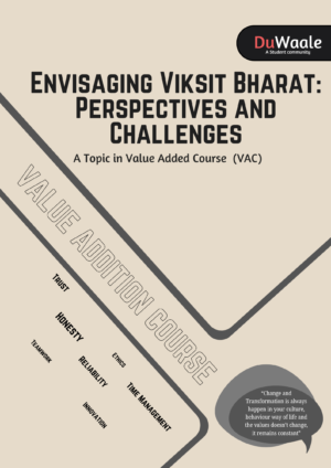 Envisaging Viksit Bharat: Perspectives and Challenges (VAC)