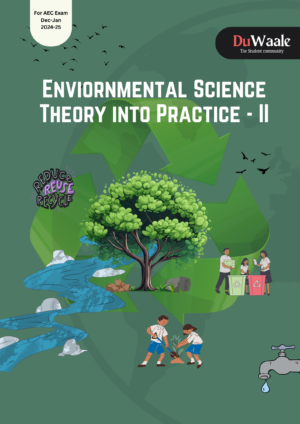 Enviornmental Science Theory into Practice - II (AEC)