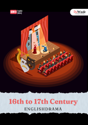16th to 17th Century English Drama