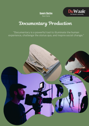 Documentary Production (GE)