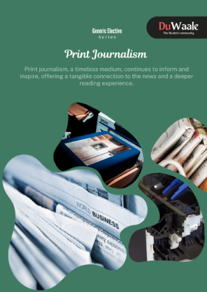 Print Journalism (GE)