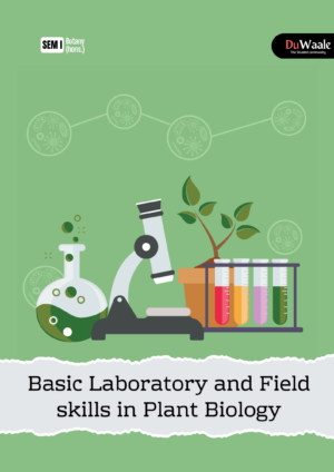 Basic Laboratory and Field skills in Plant Biology