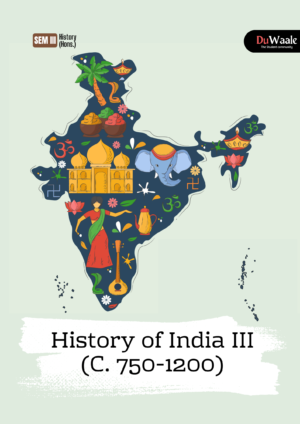 History of India III (C. 750-1200)