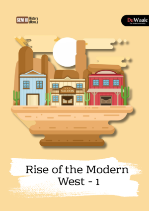 Rise of the Modern  West - 1