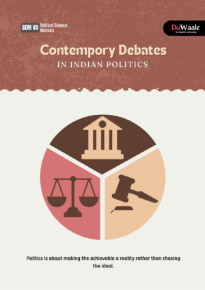Contempory debates in Indian Poltics (DSC)